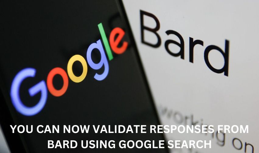 You Can Now Validate Responses From Bard Using Google Search